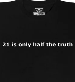 getDigital 21 is only half the truth Schwarz Hot