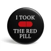 getDigital Geek Button I Took The Red Pill Hot