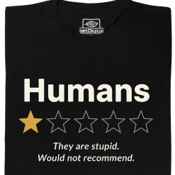 getDigital Humans are stupid Schwarz Hot