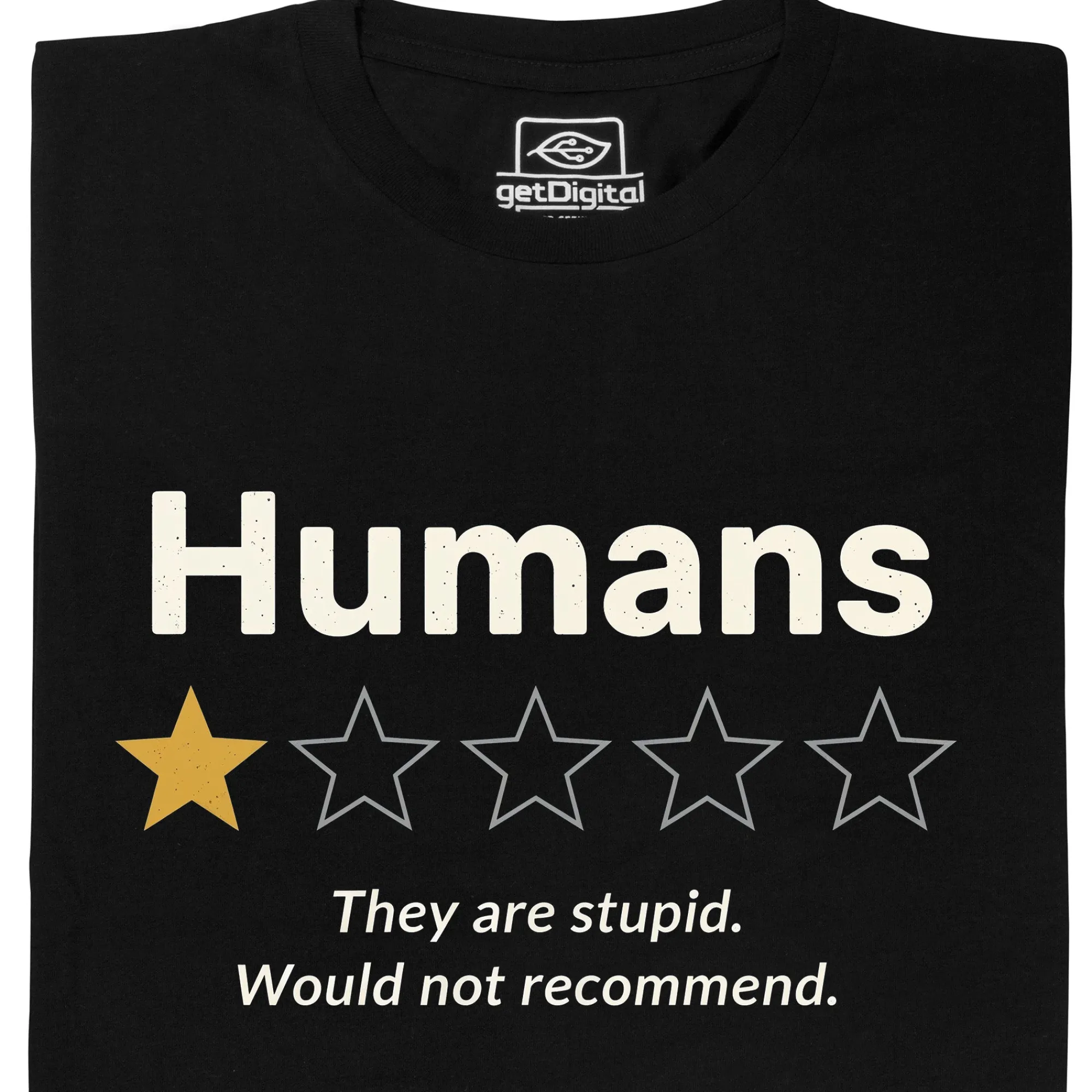 getDigital Humans are stupid Schwarz Hot