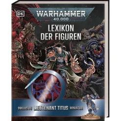 Warhammer 40K Lexikon der Figuren mit Leutnant Titus Miniatur Discount
