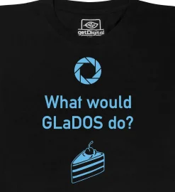 getDigital What would GLaDOS do Schwarz Sale